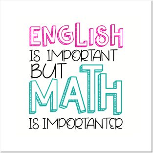 But MATH is IMPORTANTER Posters and Art